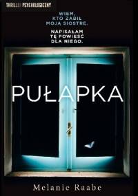 Pułapka - Melanie Raabe