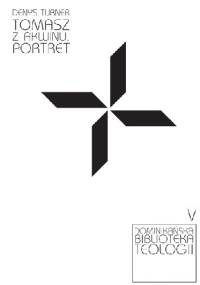 Tomasz z Akwinu. Portret - Denys Turner