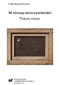 W stronę nieoczywistości. Teksty różne - Filip Mazurkiewicz