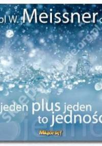 Jeden plus Jeden to Jedność - o. Karol Meissner