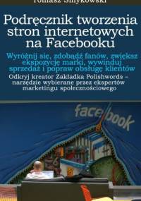 Podręcznik tworzenia stron internetowych na Facebooku - Tomasz Smykowski