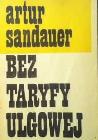 Bez taryfy ulgowej - Artur Sandauer