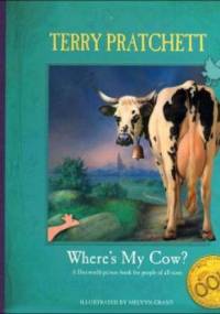 Gdzie moja krówka? - Terry Pratchett, Melvyn Grant