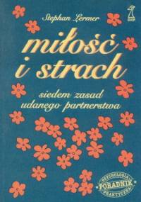 Miłość i strach. Siedem zasad udanego partnerstwa - Stephan Lermer