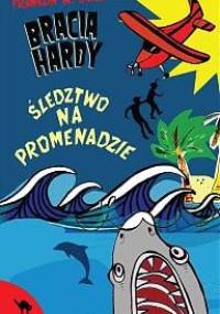 Bracia Hardy. Śledztwo na promenadzie - Franklin W. Dixon