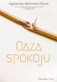 Oaza spokoju - Agnieszka Nietresta-Zatoń