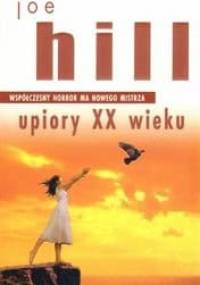 Upiory XX wieku - Joe Hill