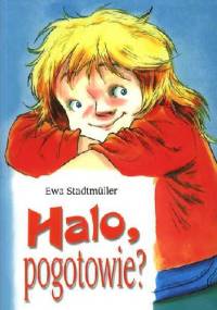 Halo, pogotowie? - Ewa Stadtmüller