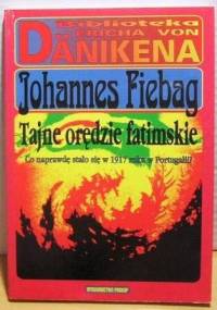Tajne orędzie fatimskie - Johannes Fiebag