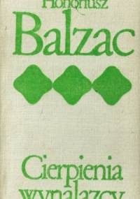 Cierpienia wynalazcy - Honoré de Balzac