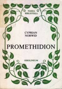 Promethidion. Rzecz w dwóch dialogach z epilogiem - Cyprian Kamil Norwid