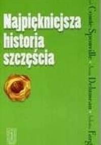 Najpiękniejsza historia szczęścia - Jean Delumeau, André Comte-Sponville