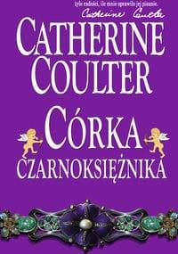 Córka Czarnoksiężnika - Catherine Coulter
