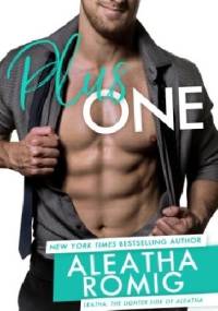 Plus One - Aleatha Romig