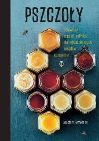 Pszczoły. Opowieść o pasji i miłości do najważniejszych owadów na świecie - Joachim Petterson