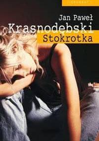 Stokrotka. Rok z życia narkomanki - Jan Paweł Krasnodębski
