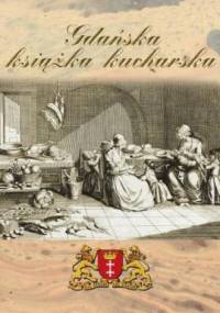 Gdańska książka kucharska - Andrzej Grzyb