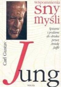 Wspomnienia, sny, myśli - Carl Gustav Jung