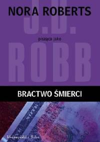Bractwo śmierci - J.D. Robb