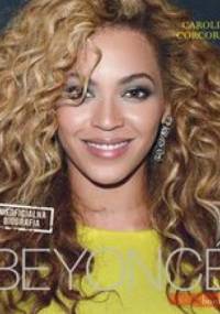 Beyoncé. Nieoficjalna biografia - Caroline Corcoran