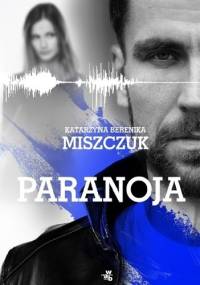 Paranoja - Katarzyna Berenika Miszczuk