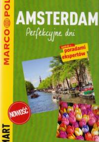 Amsterdam. Perfekcyjne dni - przewodnik Marco Polo - praca zbiorowa