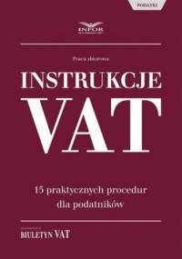 Instrukcje VAT. 15 praktycznych procedur dla podatników - Pl Infor