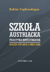 Szkoła austriacka – praktyka inwestowania - Rahim Taghizadegan