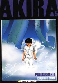 Akira tom 5. Przebudzenie - Katsuhiro Ōtomo