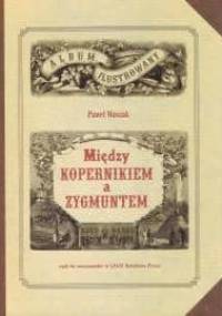 Między Kopernikiem a Zygmuntem, czyli tło warszawskie w "Lalce" Bolesława Prusa - Paweł Waszak