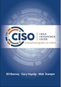 CISO Desk Reference Guide