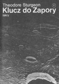 Klucz do Zapory - Theodore Sturgeon