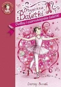 Delfina i czarodziejskie baletki - Darcey Bussell
