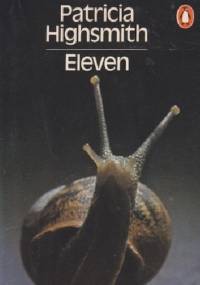 Eleven - Patricia Highsmith