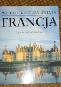 Wielkie Kultury Świata - Francja