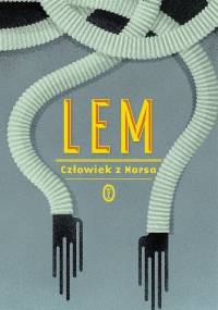 Człowiek z Marsa - Stanisław Lem