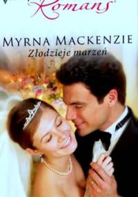 Złodzieje marzeń - Myrna Mackenzie