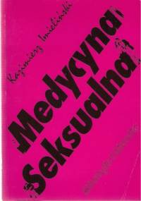 Medycyna seksualna. Mitologia i historia - Kazimierz Imieliński