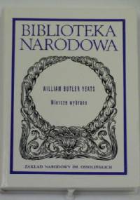 Wiersze wybrane - William Butler Yeats