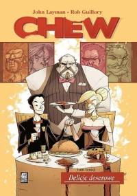 Chew #3: Delicje deserowe - John Layman, Rob Guillory
