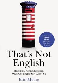 That's not English - Erin Moore