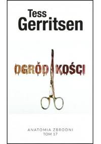 Ogród kości - Tess Gerritsen