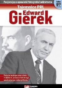 Tajemnice PRL: Edward Gierek - Dariusz Burliński
