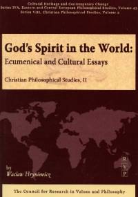 God's Spirit in the World: Ecumenical and Cultural Essays - Wacław Hryniewicz