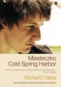 Miasteczko Cold Spring Harbor - Richard Yates