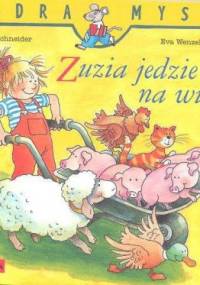 Zuzia jedzie na wieś - Eva Wenzel-Bürger, Liane Schneider