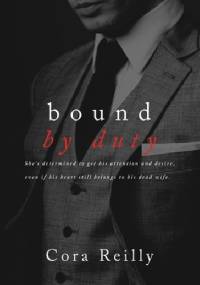 Bound by Duty - Cora Reilly