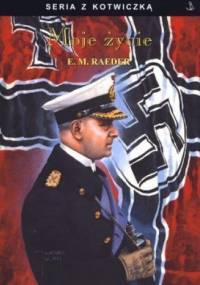 Moje życie - Erich Raeder