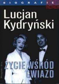 Życie wśród gwiazd - Lucjan Kydryński