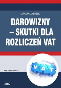 Darowizny skutki dla rozliczeń VAT - Jasiński Marcin